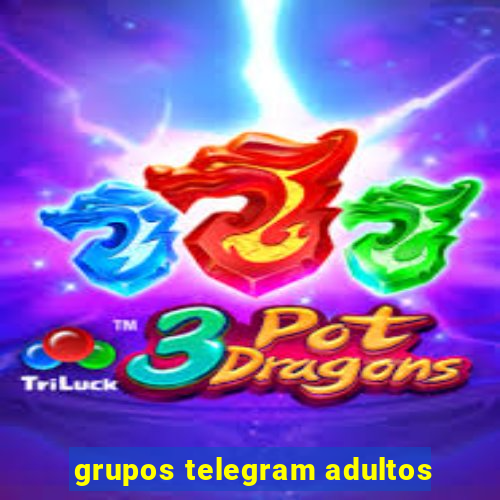 grupos telegram adultos